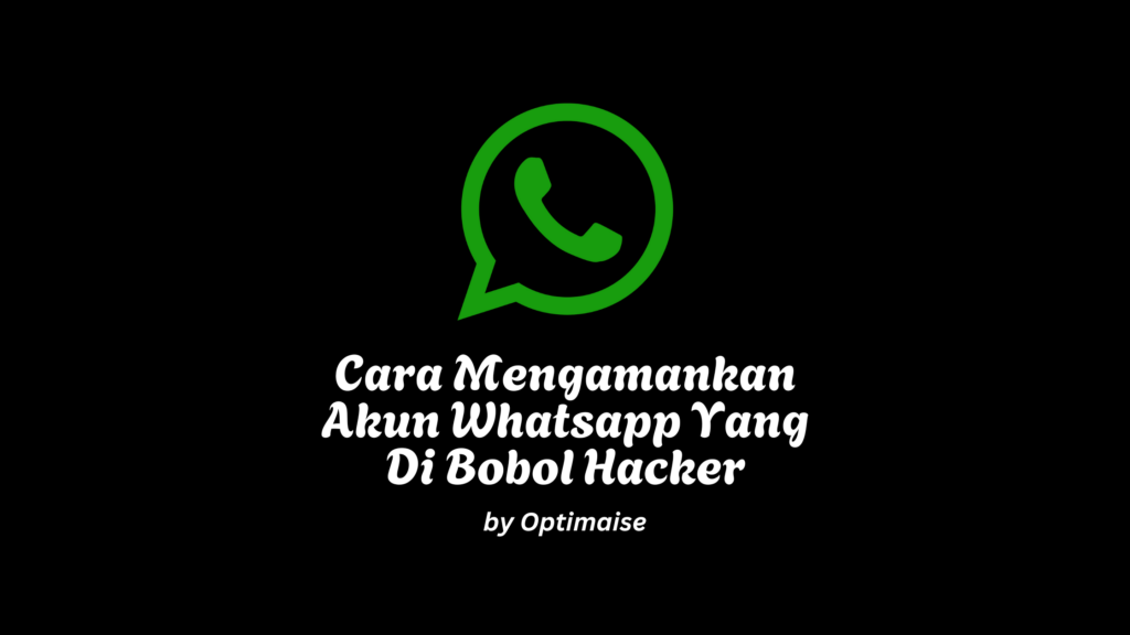 cara mengembalikan akun wa yang dihack