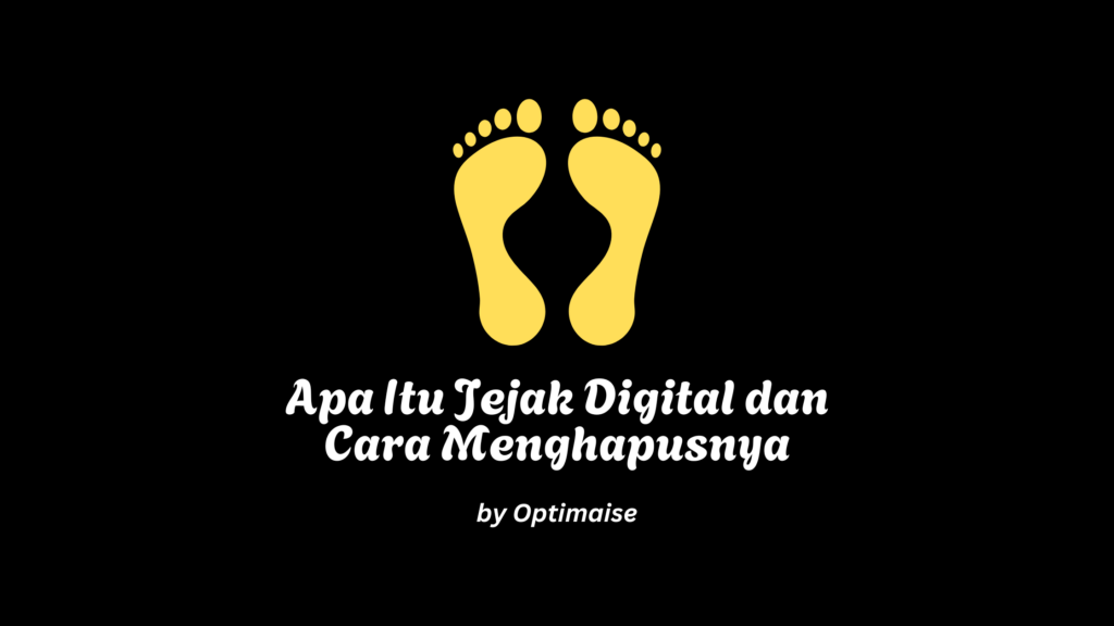 cara menghapus jejak digital