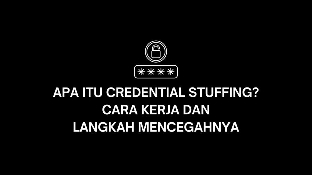 credential stuffing adalah