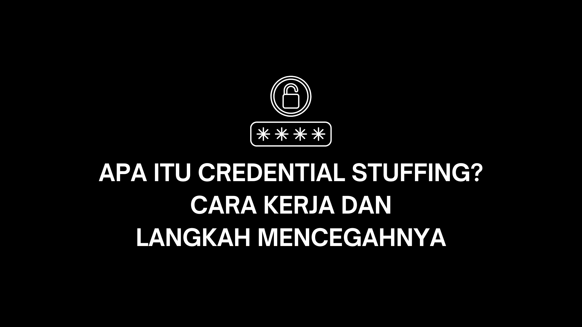 credential stuffing adalah