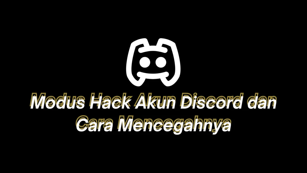 modus hack akun discord