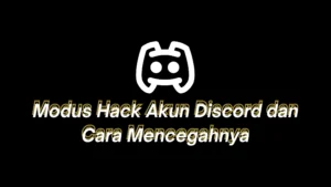 modus hack akun discord