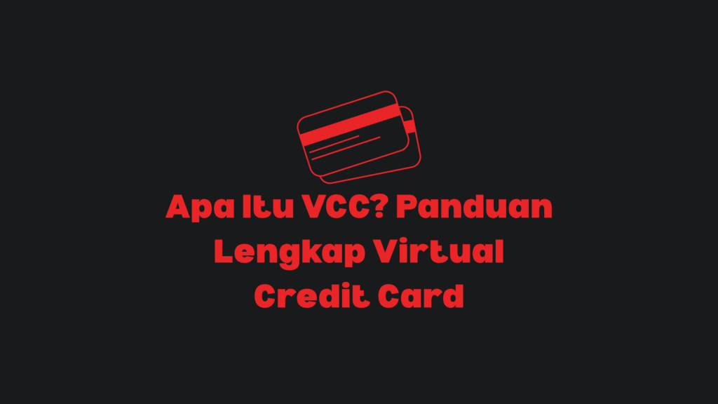 virtual credit card atau vcc adalah kartu kredit digital