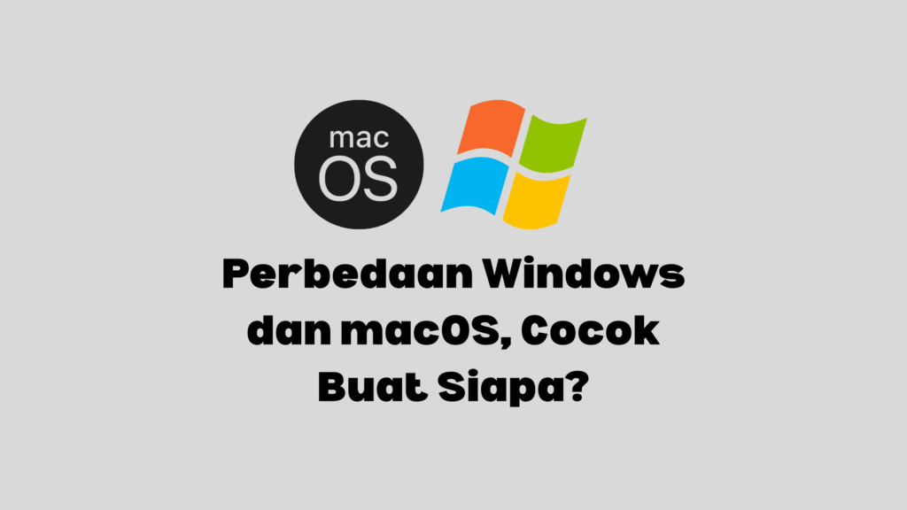 windows dan macOS