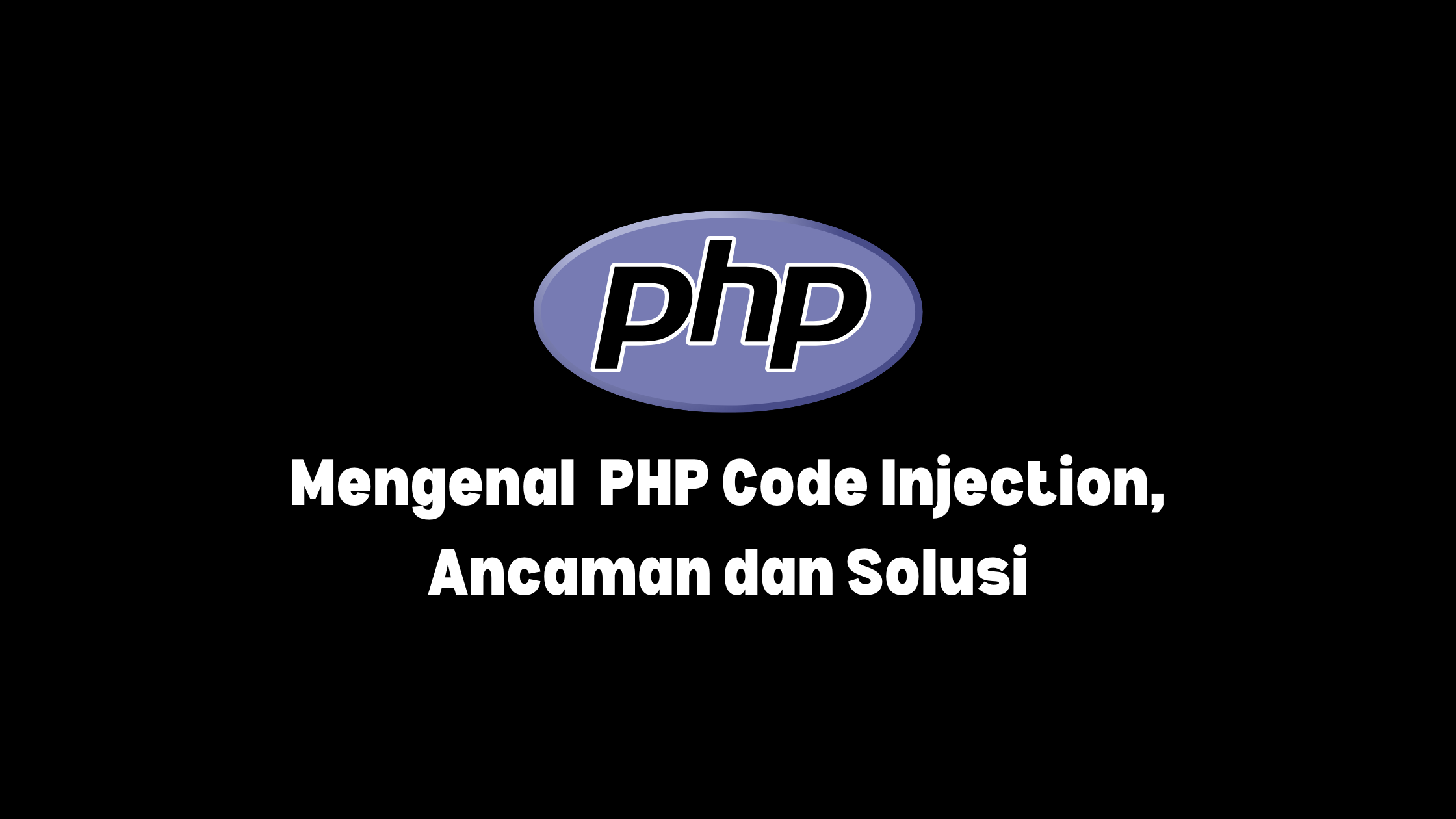 php code injection adalah