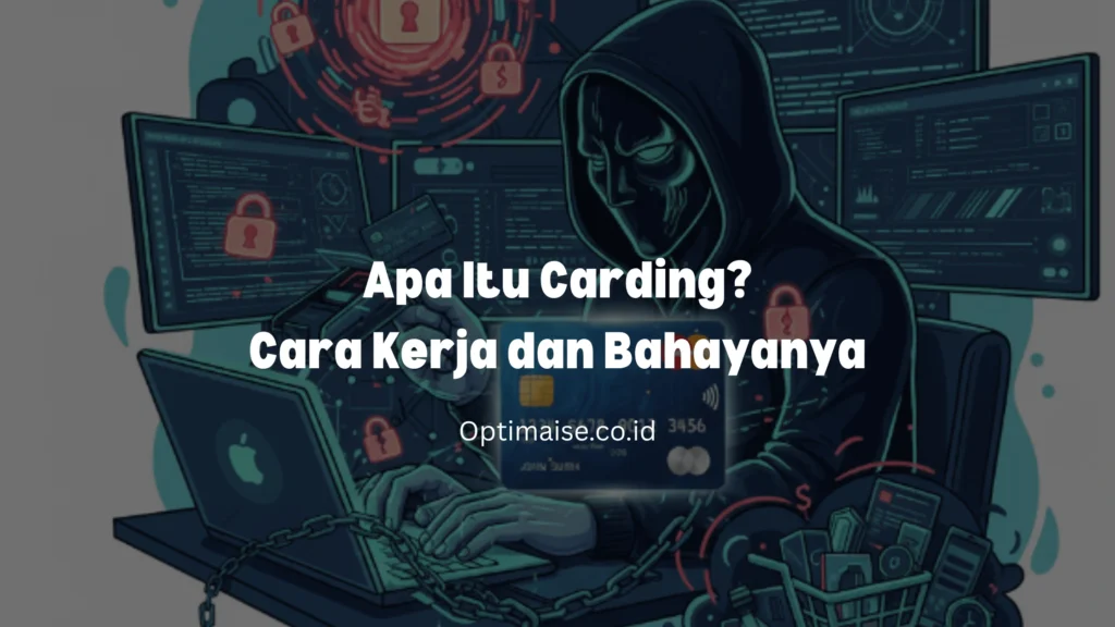 carding adalah kejahatan yang mencuri kartu kredit