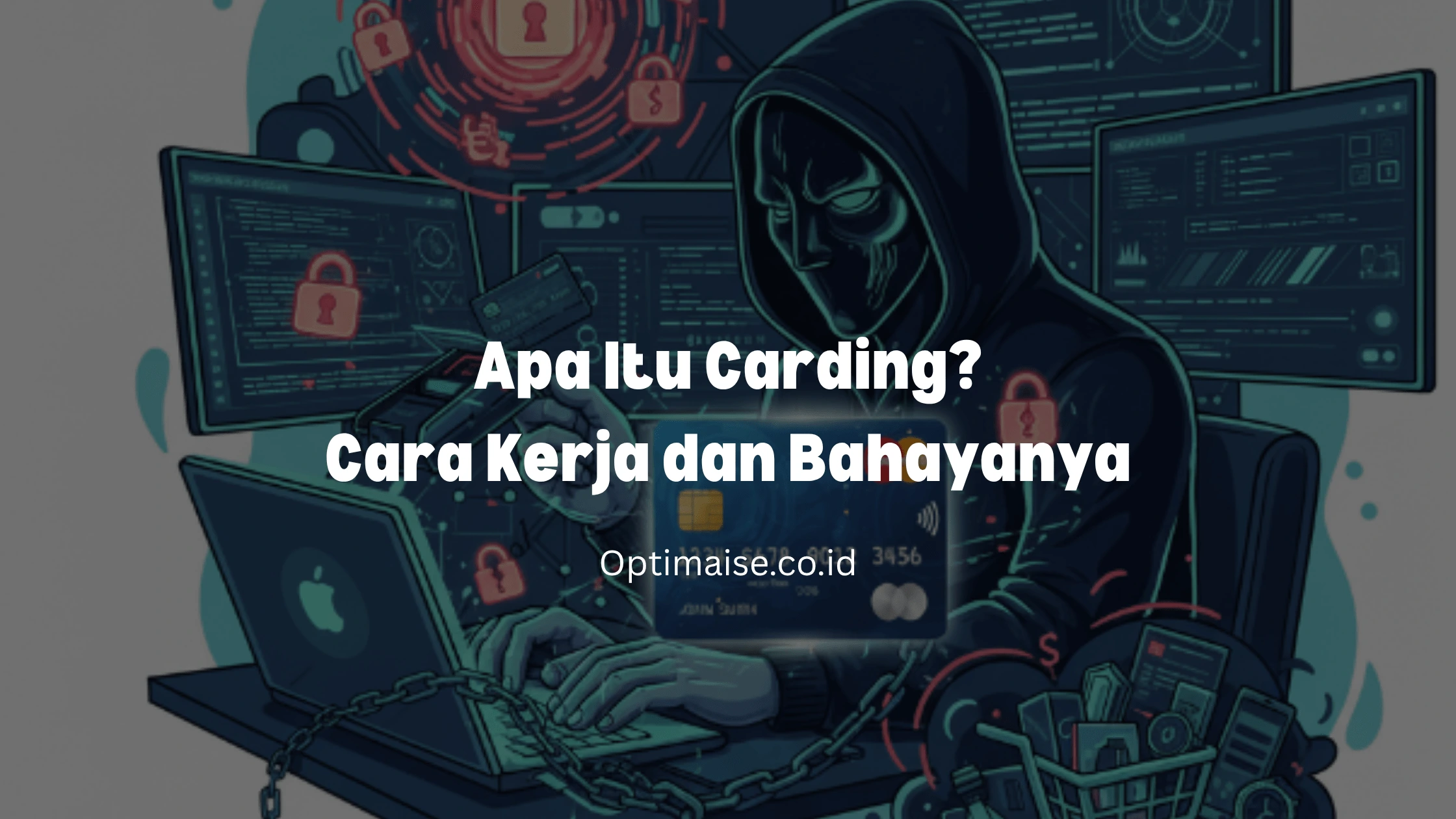 carding adalah kejahatan yang mencuri kartu kredit