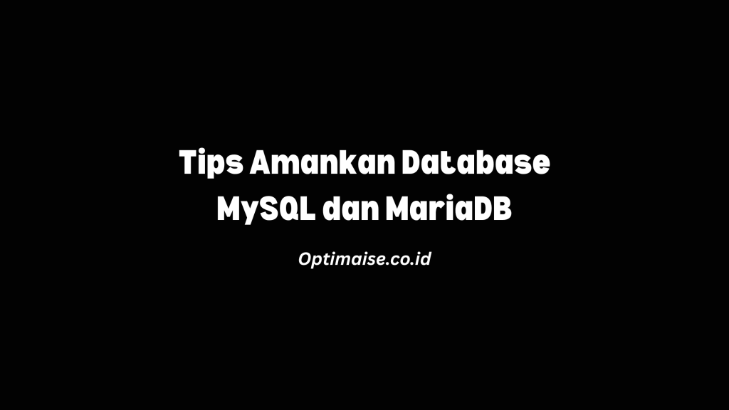 Keamanan database mysql dan mariadb