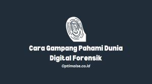 digital forensik untuk menganalisa jejak digital