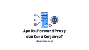 forward proxy adalah