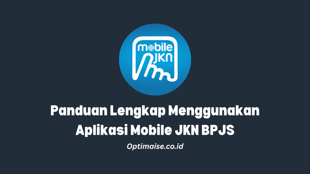 mobile jkn, aplikasi resmi bpjs