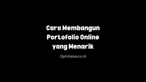 cara membangun portofolio online yang menarik