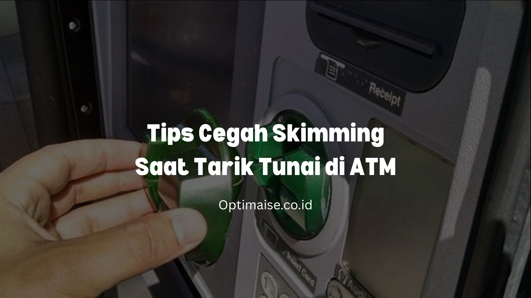 mencegah menjadi korban skimming pada atm