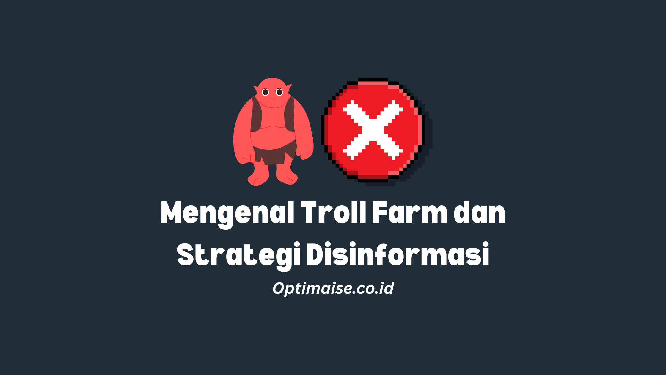 troll farm dan misinformasi