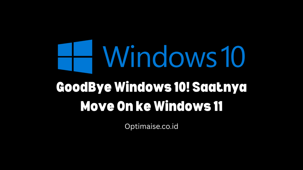 Good bye windows 10