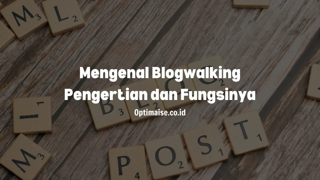 blogwalking adalah