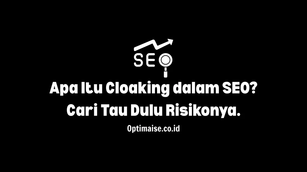 cloaking, teknik manipulasi konten pada search engine