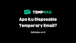 temporary email adalah email sementara dengan batasan waktu tertentu