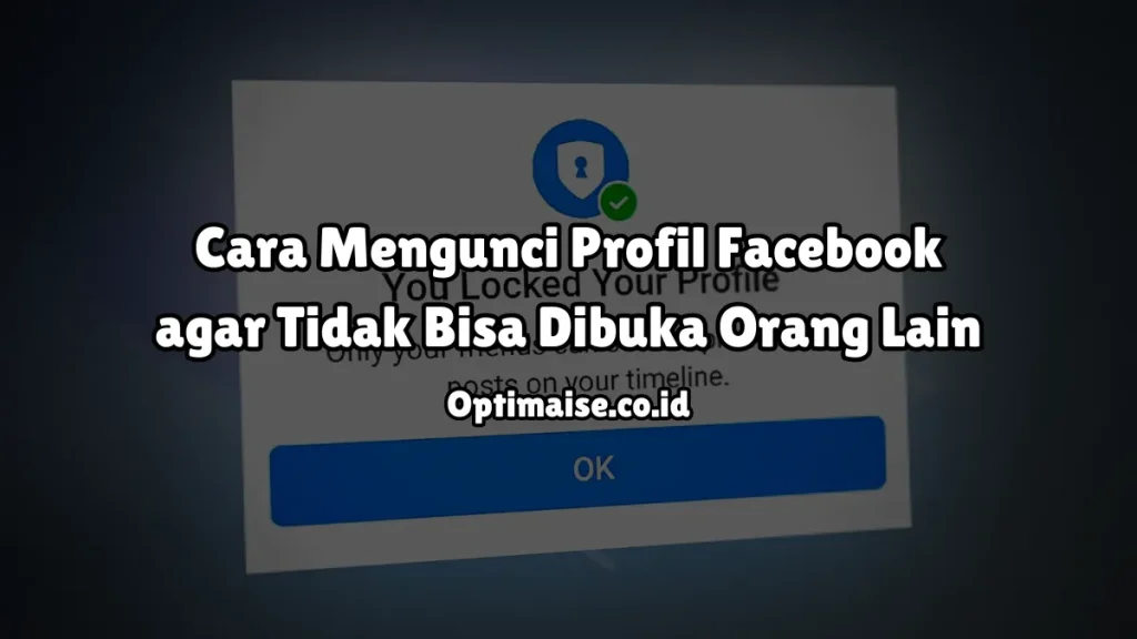 cara mengunci profil facebook