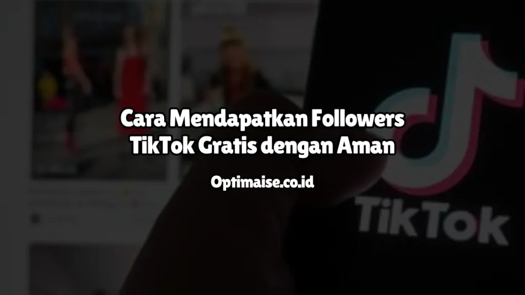 cara mendapatkan followers tiktok gratis