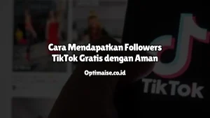 cara mendapatkan followers tiktok gratis