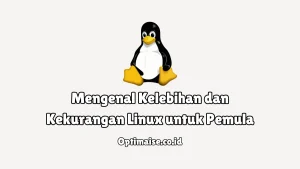 kelebihan dan kekurangan linux