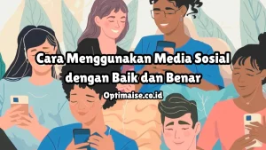 cara menggunakan media sosial dengan bijak