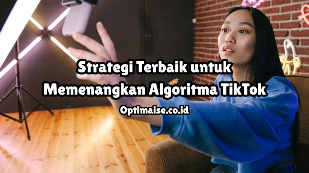 strategi algoritma tiktok terbaru