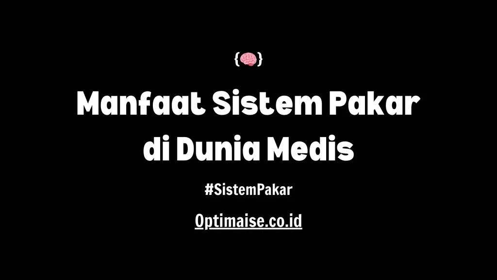 manfaat sistem pakar pada dunia medis